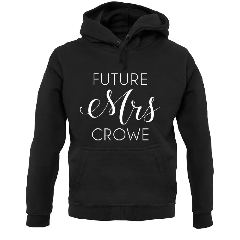 Future Mrs Crowe Unisex Hoodie Hoodie with Zipper Versatile Modern